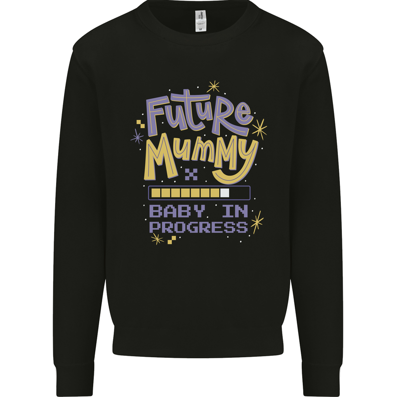 Future Mummy New Baby in Progress Pregnancy Mens Sweatshirt Jumper Black