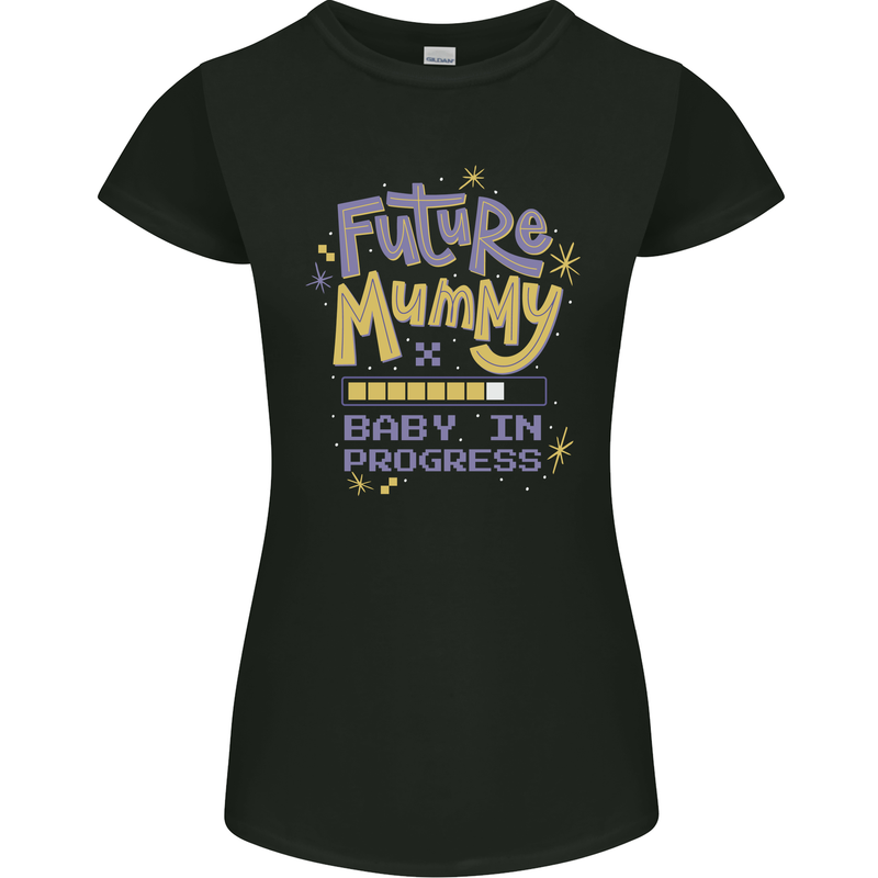 Future Mummy New Baby in Progress Pregnancy Womens Petite Cut T-Shirt Black