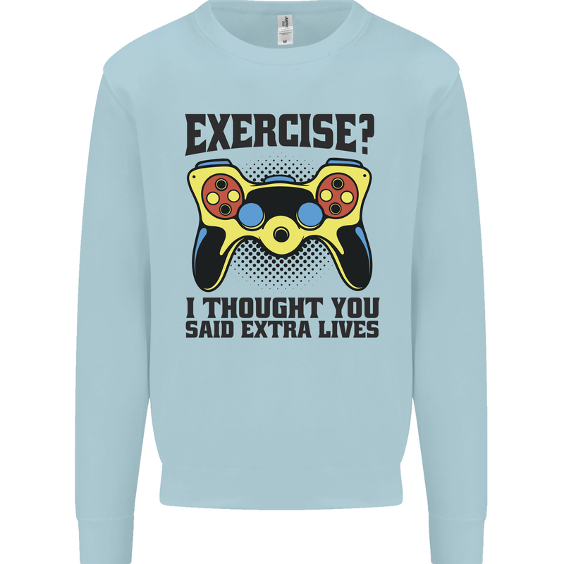 Gaming I Thought Said Extra Lives Gamer Kids Sweatshirt Jumper Light Blue