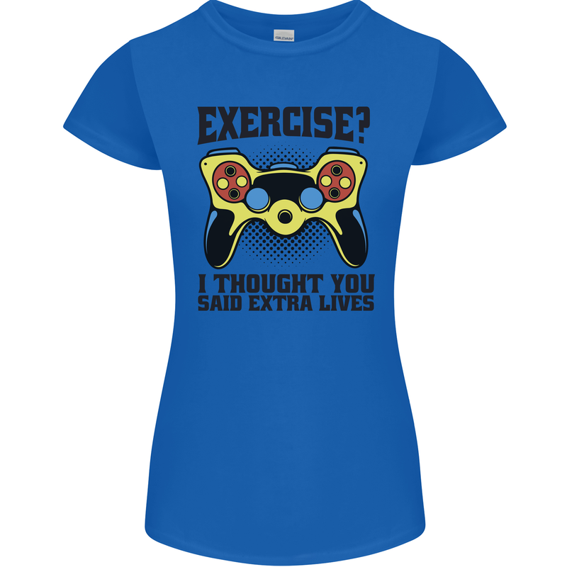 Gaming I Thought Said Extra Lives Gamer Womens Petite Cut T-Shirt Royal Blue