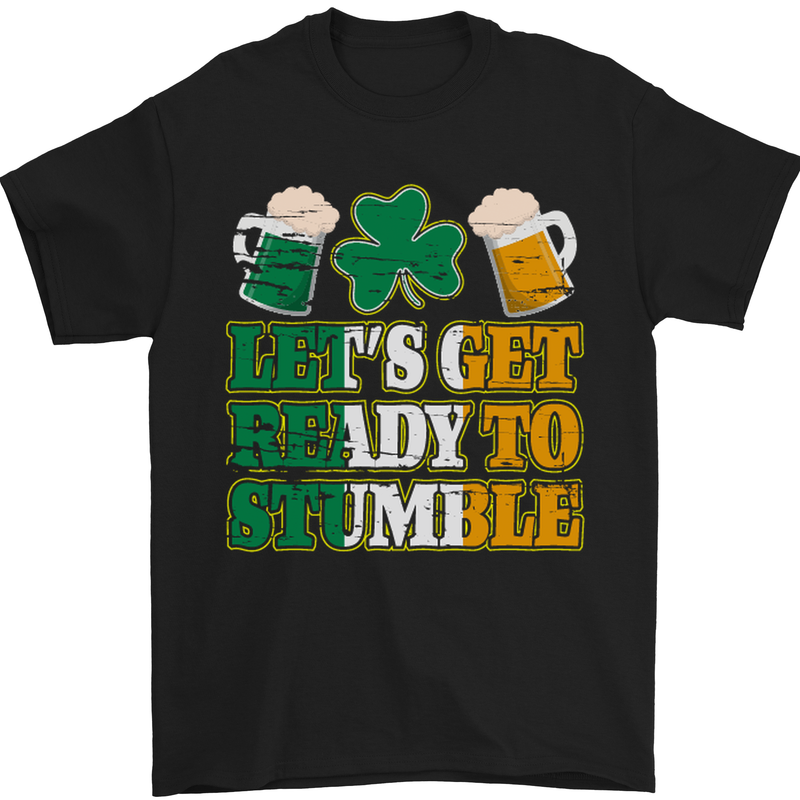 a black t - shirt that says get's get ready to stumble