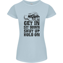 Get in Sit Down 4X4 Off Roading Road Funny Womens Petite Cut T-Shirt