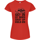 Get in Sit Down 4X4 Off Roading Road Funny Womens Petite Cut T-Shirt