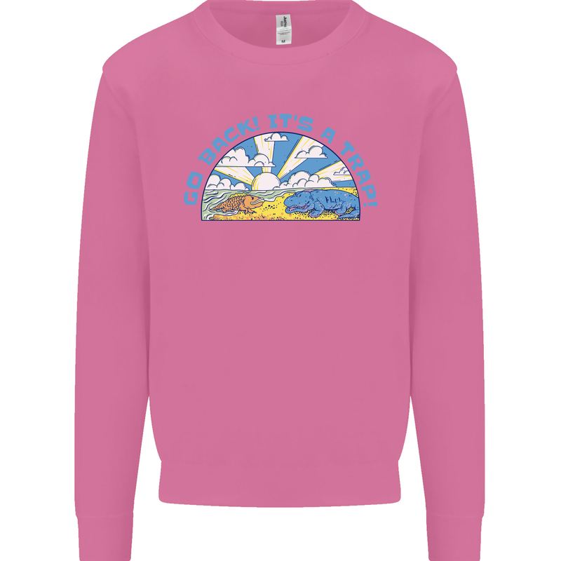 Go Back Its a Trap Funny Evolution Dinosaurs Mens Sweatshirt Jumper Azalea
