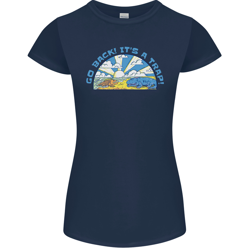 Go Back Its a Trap Funny Evolution Dinosaurs Womens Petite Cut T-Shirt Navy Blue