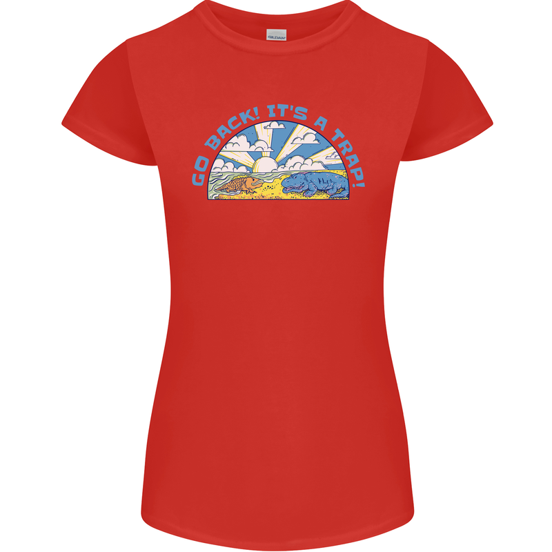 Go Back Its a Trap Funny Evolution Dinosaurs Womens Petite Cut T-Shirt Red