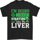 Going Green Funny St Patricks Day Beer Alcohol Mens T-Shirt 100% Cotton Black