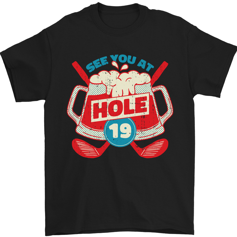 a black t - shirt with the words see you at hole 19