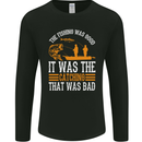 Good Fishing Bad Catching Funny Fisherman Mens Long Sleeve T-Shirt Black