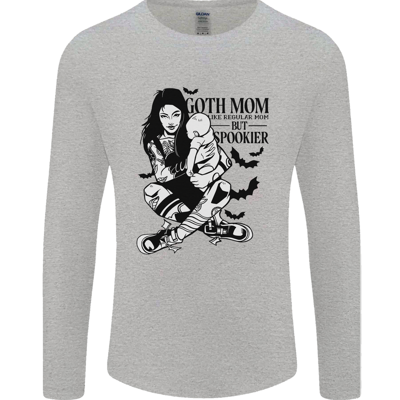 Goth Mum Like a Regular but Spookier Gothic Mens Long Sleeve T-Shirt Sports Grey