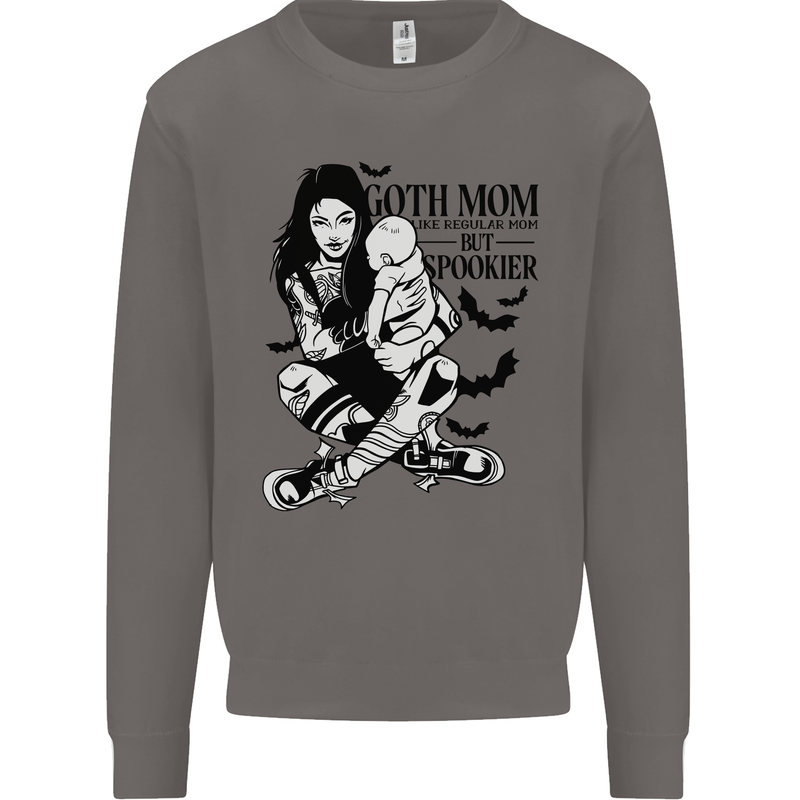 Goth Mum Like a Regular but Spookier Gothic Mens Sweatshirt Jumper Charcoal