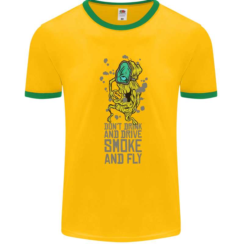 Weed Dont Drink & Drive Smoke and Fly Mens Ringer T-Shirt Gold/Green