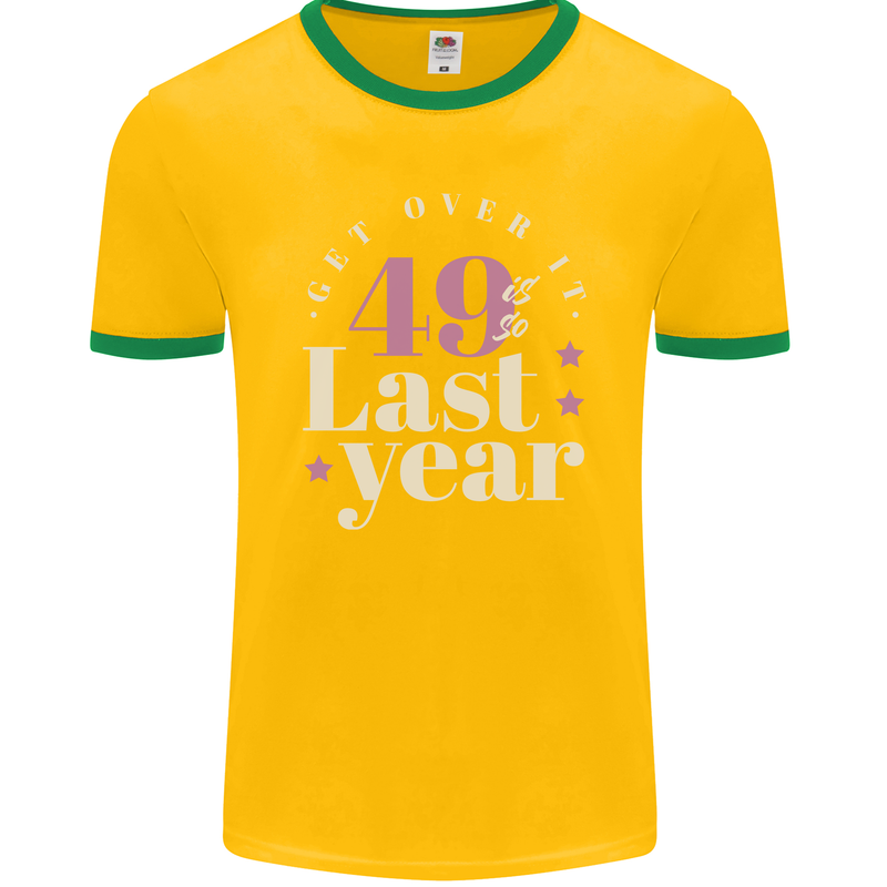 Funny 50th Birthday 49 is So Last Year Mens Ringer T-Shirt FotL Gold/Green