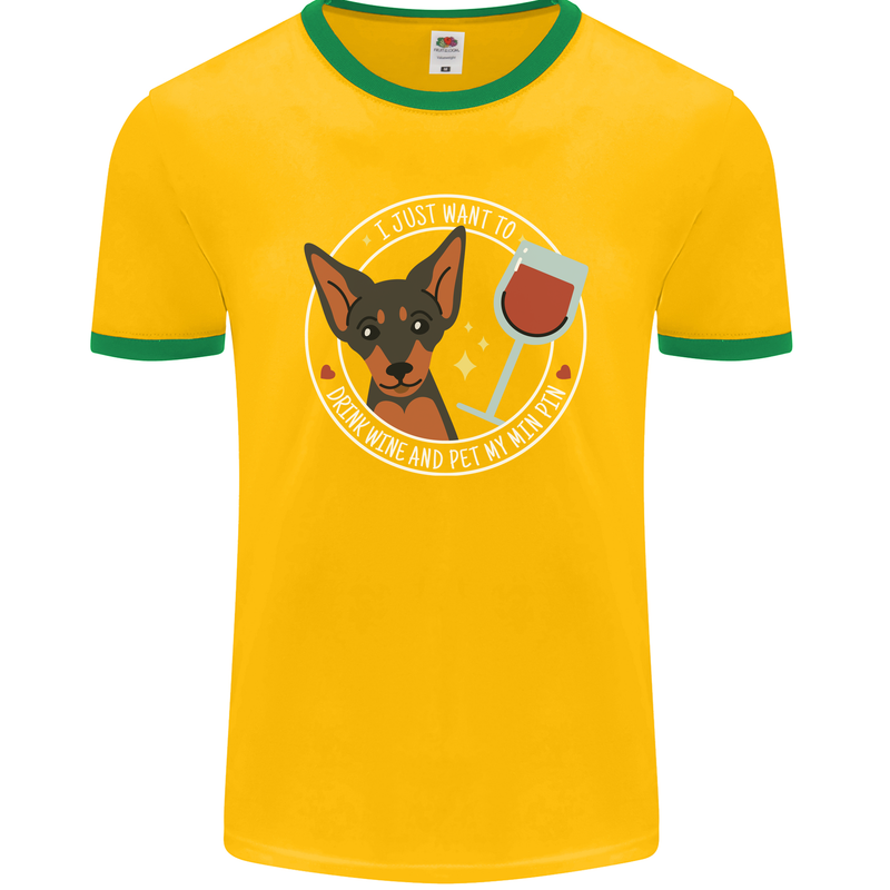 Wine With My Min Pin Dog Miniature Pinscher Mens Ringer T-Shirt FotL Gold/Green