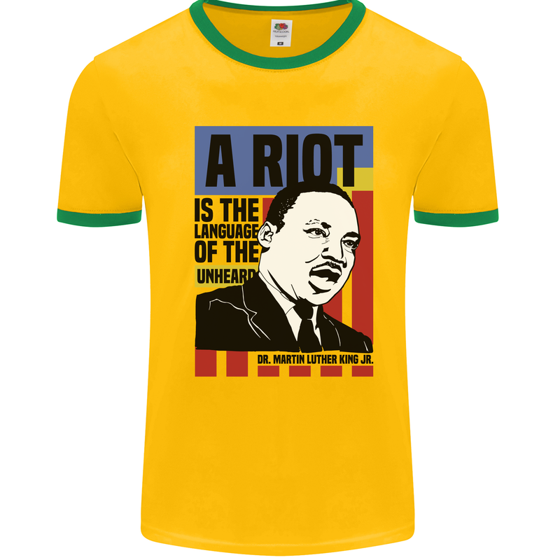 A Riot Martin Luther King Black Lives Matter Mens Ringer T-Shirt Gold/Green