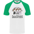 You Cant Scare Me I Have Daughters Fathers Day Mens S/S Baseball T-Shirt White/Green