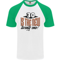 30th Birthday 30 is the New 21 Funny Mens S/S Baseball T-Shirt White/Green