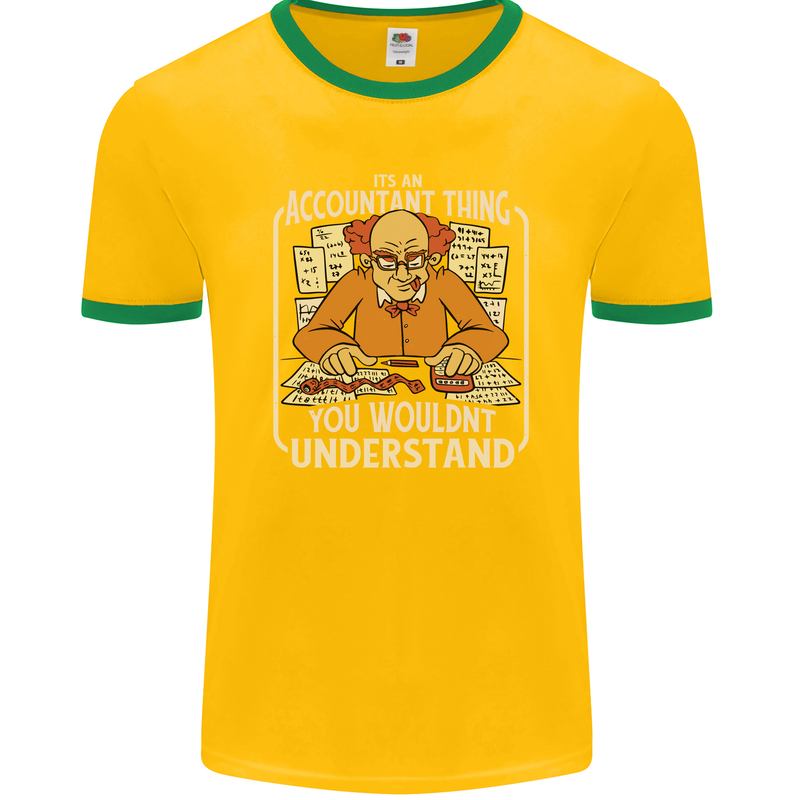 It's an Accountant Thing You Wouldn't Understand Mens Ringer T-Shirt FotL Gold/Green