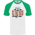 40th Birthday 40 is the New 21 Funny Mens S/S Baseball T-Shirt White/Green