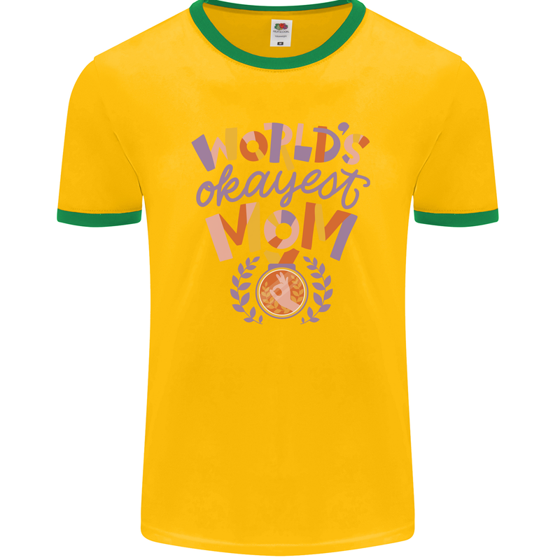 Worlds Okayest Mom Mothers Day Mummy Mens Ringer T-Shirt FotL Gold/Green