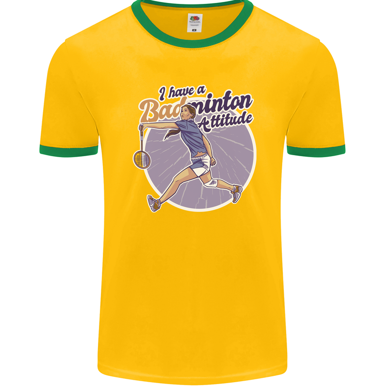 I Have a Badminton Attitude Funny Mens Ringer T-Shirt FotL Gold/Green