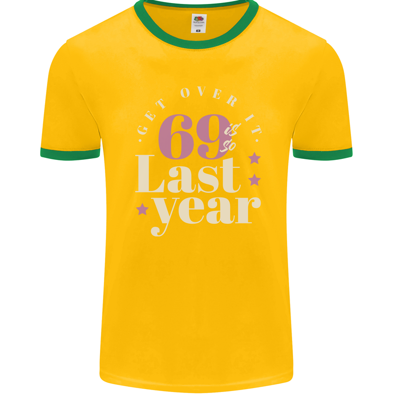 Funny 70th Birthday 69 is So Last Year Mens Ringer T-Shirt FotL Gold/Green