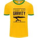 Pommel Horse Gymnastics Turn Off Gravity Gymnast Mens Ringer T-Shirt Gold/Green
