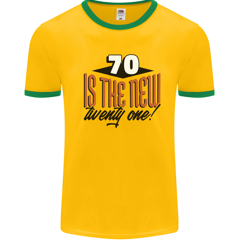 70th Birthday 70 is the New 21 Funny Mens Ringer T-Shirt Gold/Green