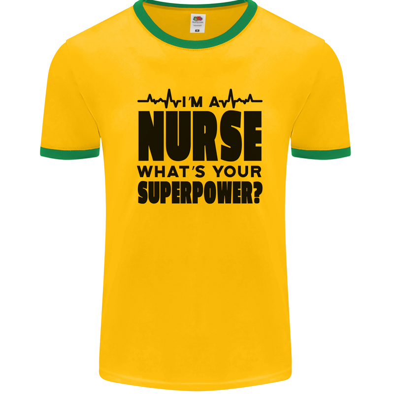 Im a Nurse Whats Your Superpower Nursing Mens Ringer T-Shirt Gold/Green