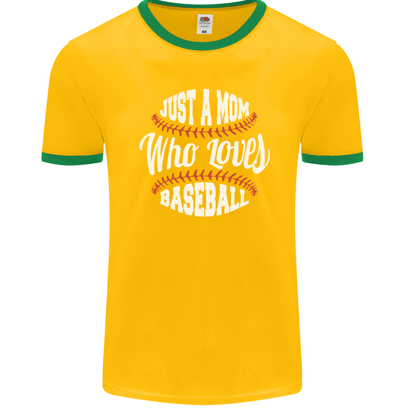 Just a Mom Who Loves Baseball Funny Mens Ringer T-Shirt FotL Gold/Green