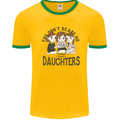 You Cant Scare Me I Have Daughters Fathers Day Mens Ringer T-Shirt Gold/Green