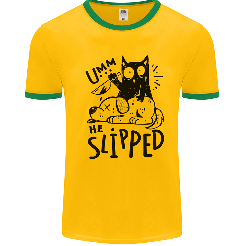 He Slipped A Cat Murdering a Dog Funny Mens Ringer T-Shirt Gold/Green