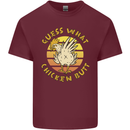 Guess What Chicken Butt Funny Farm Mens Cotton T-Shirt Tee Top Maroon