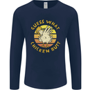 Guess What Chicken Butt Funny Farm Mens Long Sleeve T-Shirt Navy Blue