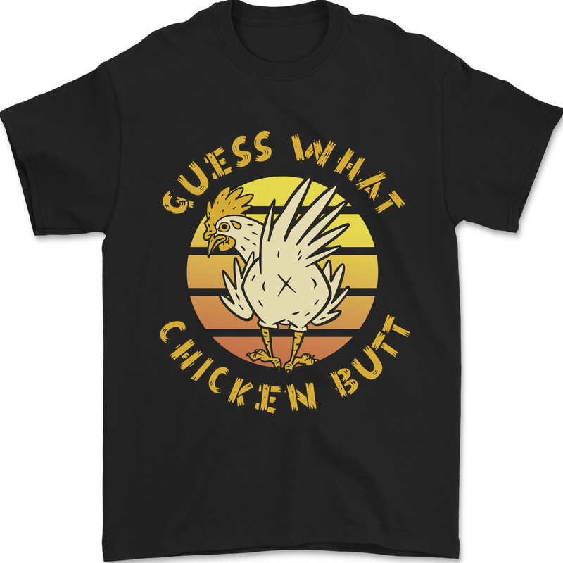Guess What Chicken Butt Funny Farm Mens T-Shirt 100% Cotton Black