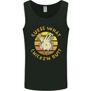 Guess What Chicken Butt Funny Farm Mens Vest Tank Top Black