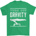 Gymnastics Turn Off Gravity Gymnast Pommel Horse Mens T-Shirt 100% Cotton Irish Green