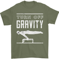 Gymnastics Turn Off Gravity Gymnast Pommel Horse Mens T-Shirt 100% Cotton Military Green
