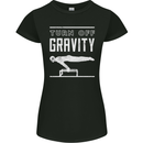 Gymnastics Turn Off Gravity Gymnast Pommel Horse Womens Petite Cut T-Shirt Black