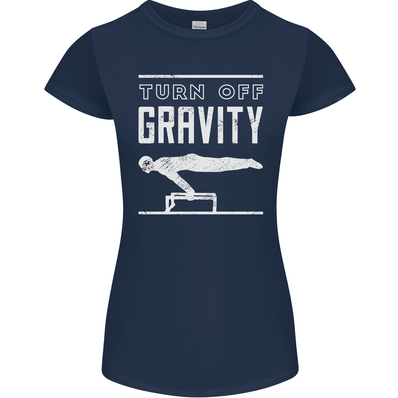 Gymnastics Turn Off Gravity Gymnast Pommel Horse Womens Petite Cut T-Shirt Navy Blue