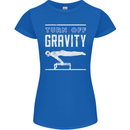 Gymnastics Turn Off Gravity Gymnast Pommel Horse Womens Petite Cut T-Shirt Royal Blue