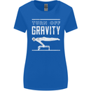 Gymnastics Turn Off Gravity Gymnast Pommel Horse Womens Wider Cut T-Shirt Royal Blue