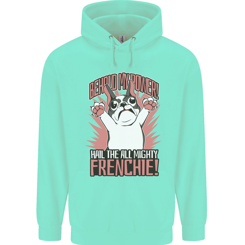 Hail the All Mighty Frenchie French Bulldog Dog Childrens Kids Hoodie Peppermint