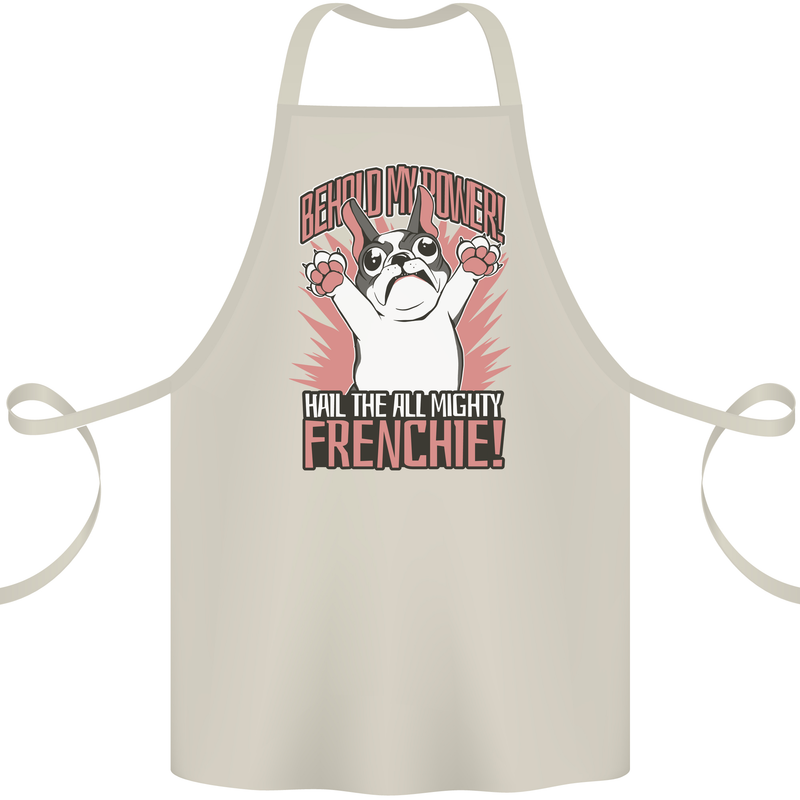 Hail the All Mighty Frenchie French Bulldog Dog Cotton Apron 100% Organic Natural