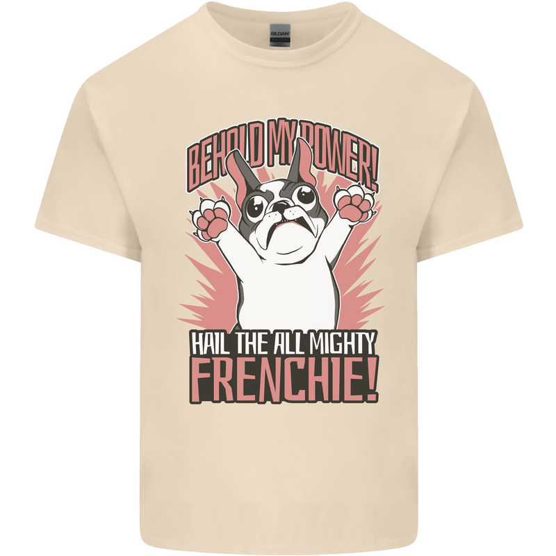 Hail the All Mighty Frenchie French Bulldog Dog Mens Cotton T-Shirt Tee Top Natural