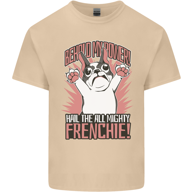 Hail the All Mighty Frenchie French Bulldog Dog Mens Cotton T-Shirt Tee Top Sand