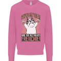Hail the All Mighty Frenchie French Bulldog Dog Mens Sweatshirt Jumper Azalea