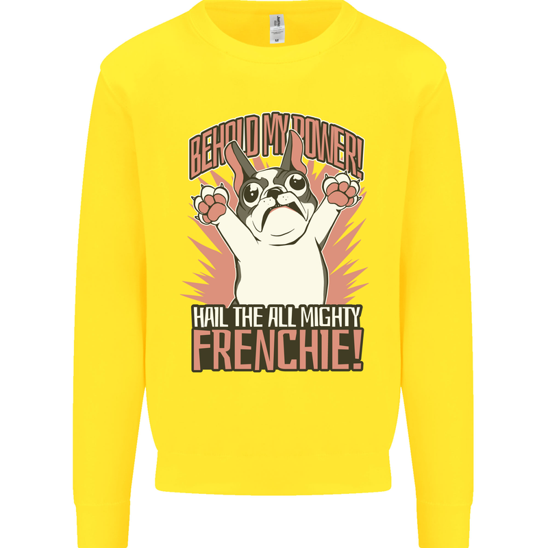Hail the All Mighty Frenchie French Bulldog Dog Mens Sweatshirt Jumper Yellow