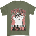 Hail the All Mighty Frenchie French Bulldog Dog Mens T-Shirt 100% Cotton Military Green
