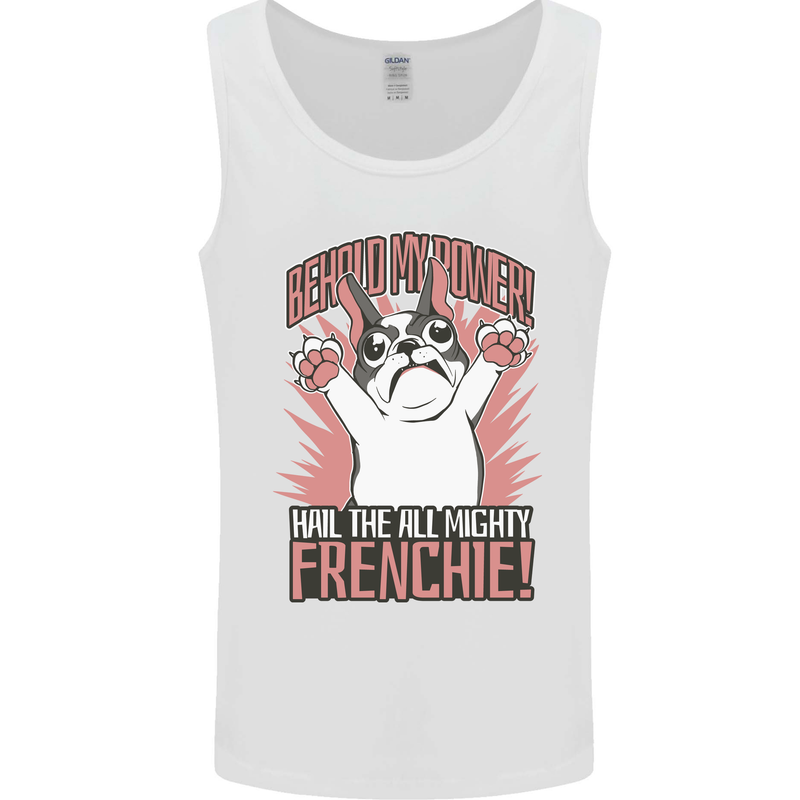Hail the All Mighty Frenchie French Bulldog Dog Mens Vest Tank Top White